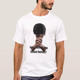 Camiseta Estas Mãos