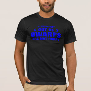 Camiseta estatìstica 6 de 7 anões não estão felizes