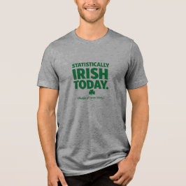Camiseta Estatisticamente Irlandês - Dia de São Patrício