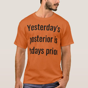 Camiseta Estatísticas Bayesianas dizendo 1