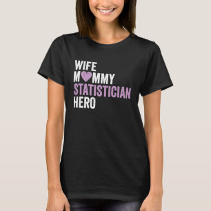 Camiseta Estatutador de estatística desapontado Esposa Mamã