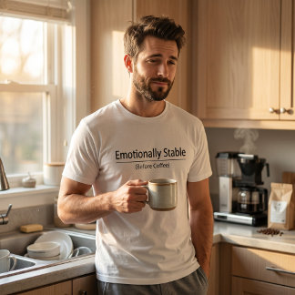 Camiseta Estável Emocionalmente Antes do Café Divertido Min