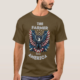 Camiseta Este Agricultor ama a águia Patriótica Americana