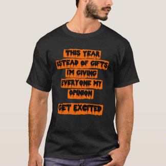 Camiseta Este ano, em vez de presentes, estou a dar a todos