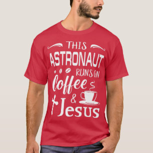 Camiseta Este Astronauta Funciona No Café Cafeine Coffee E