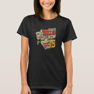 Camiseta Este Baller Está agora 35 fofinhos 35º aniversário