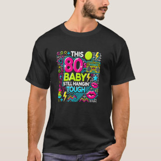 Camiseta Este Bebê Retro dos Anos 80 Ainda Pendurado Forte 