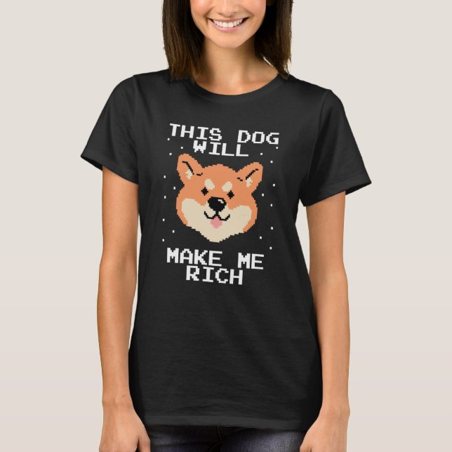 Camiseta Este Cachorro Fará Com Que Você Criptomoeda Forte  (Frente)
