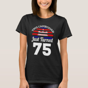 Camiseta Este Cambojano acabou de virar 75 Cambodja 75° ani