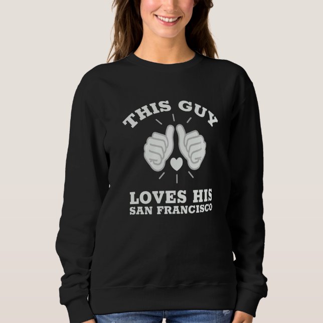 Camiseta Este Cara Ama a Sua São Francisco   (Frente)
