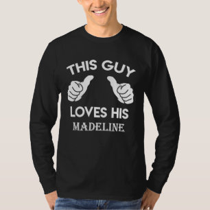 Camiseta Este cara ama seu aniversário de namoro MADELINE