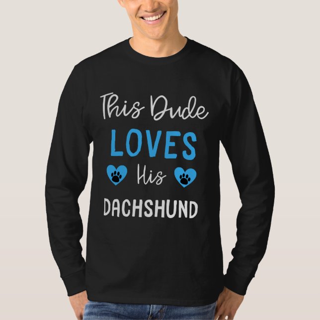 Camiseta Este Cara Ama Sua Ideia Dachshund Dachshund (Frente)