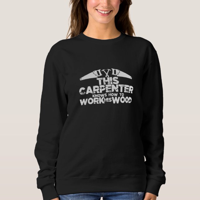 Camiseta Este Carpinteiro Sabe Trabalhar A Madeira (Frente)