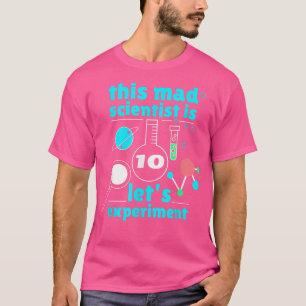 Camiseta Este Cientista Louco é 10 Aniversário 10º Cientist