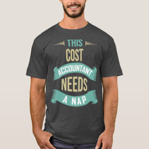 Camiseta Este Contabilista de Custo Precisa de uma Conta de