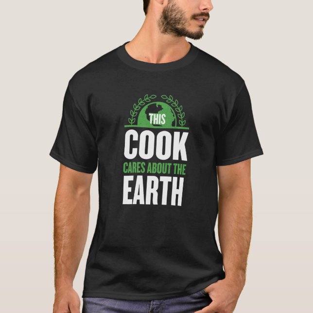 Camiseta Este Cook Se Preocupa Com A Cooke Do Chef Da Terra (Frente)