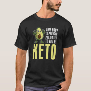 Camiseta Este Corpo É Apresentado Com Orgulho Por Keto Die
