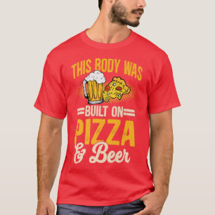 Camiseta Este Corpo Foi Construído Com Pizza E Prêmio De Ce