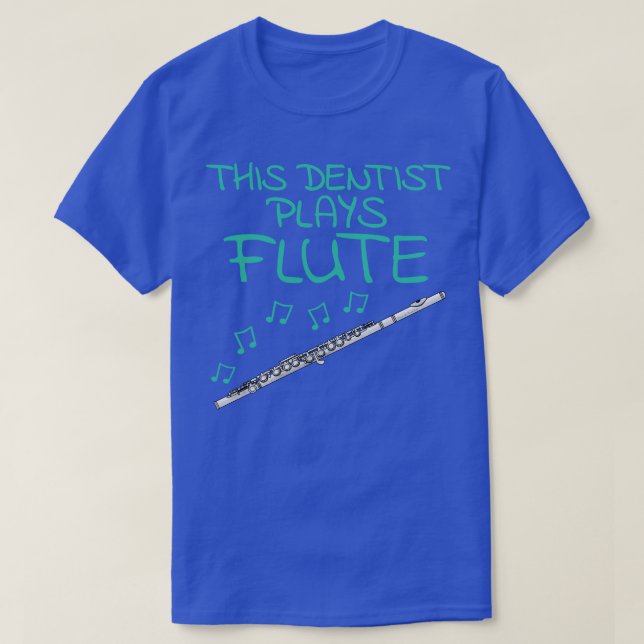 Camiseta Este Dentista Joga Flute Flutist Woodwind Musico (Frente do Design)