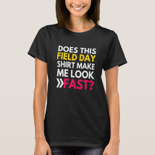 Camiseta Este Dia De Campo Faz-Me Parecer Rápido Professore