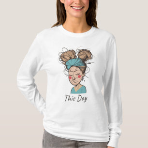 Camiseta Este Dia    Tendo um Momento Difícil 