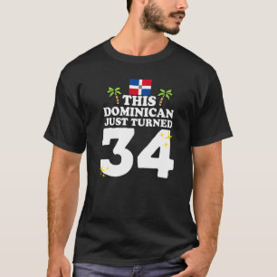 Camiseta Este Dominicano acabou de virar 34 Dominicano 34º