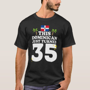 Camiseta Este Dominicano acabou de virar 35 Dominicano 35.
