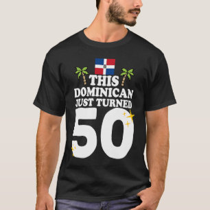 Camiseta Este Dominicano acabou de virar 50 Dominicano 50º 