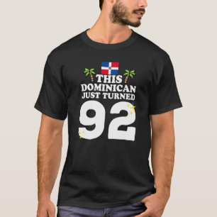 Camiseta Este Dominicano acabou de virar 92 Dominicano 92º