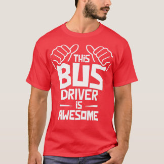 Camiseta Este Driver De Barramento É Incrível 11