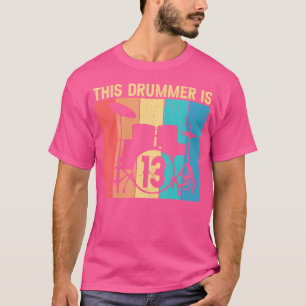 Camiseta Este Drummer Tem 13 Anos De Idade, 13 De Aniversár
