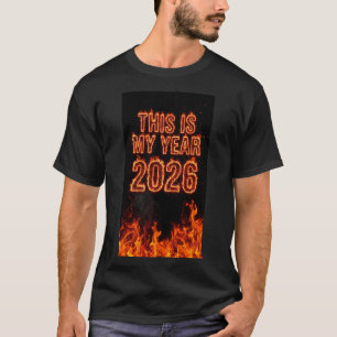 Camiseta Este É Meu Ano de 2026 Arte de Citação Motivaciona