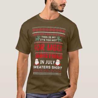 Camiseta Este é meu calor demais para o Natal feio em julho