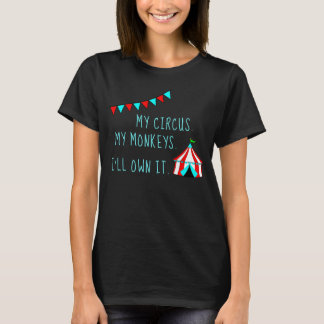 Camiseta Este é meu circo, estes é meus macacos