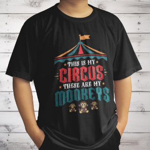 Camiseta Este é meu circo Estes são meus macacos
