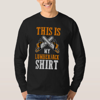 Camiseta Este É Meu Emprego de Lenhador Lenhadores