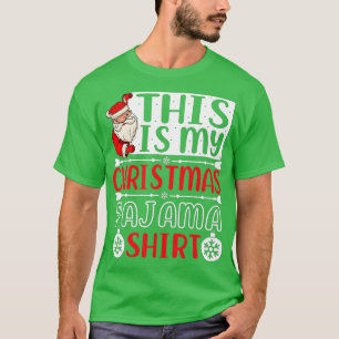 Camiseta Este É Meu Natal Pajama Engraçado Natal