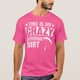 Camiseta Este É Meu Skydiving Louco