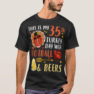 Camiseta Este É O Meu 35º Dia Da Turquia Com Cerveja E Beer