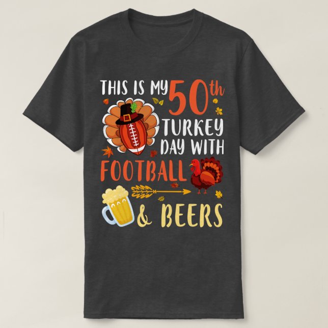Camiseta Este É O Meu 50º Dia Da Turquia Com Beers Beers Be (Frente do Design)