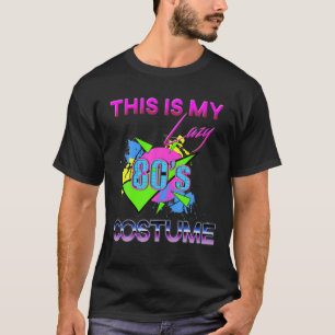 Camiseta Este É O Meu Anos 80 Preguiçoso, Rad 80 Halloween