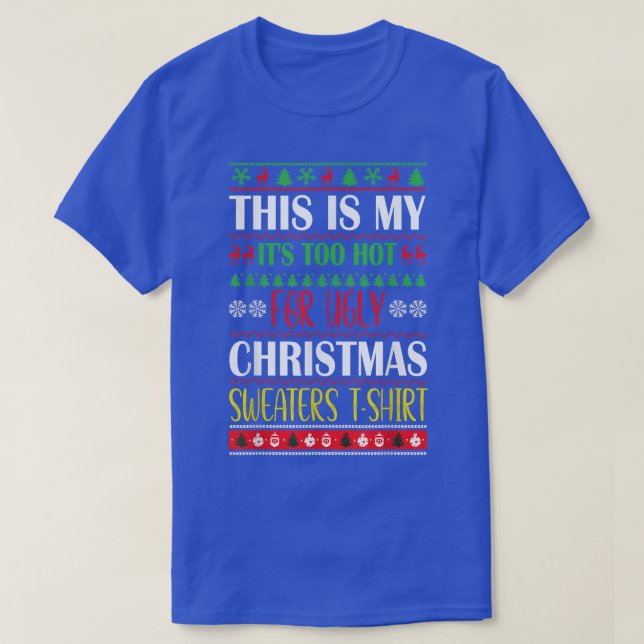 Camiseta Este É O Meu Calor Demais Para Um Feliz Natal (Frente do Design)
