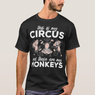 Camiseta Este É O Meu Circo E Este É O Meu Desfile De Macac