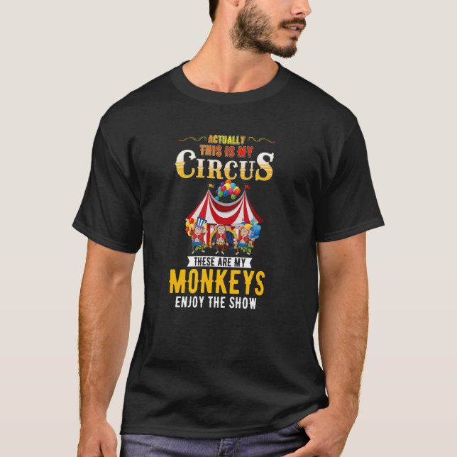 Camiseta Este É O Meu Circo Estes São Os Meus Macacos - Cit (Frente)