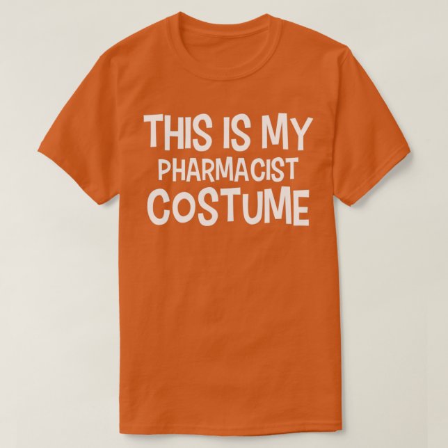 Camiseta Este é o meu FARMACÊUTICO Figurino de Halloween (Frente do Design)