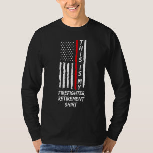Camiseta Este É O Meu Fogo De Aposentadoria De Bombeiro