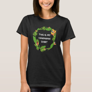 Camiseta Este é o meu Hawaiian Aloha Hawaii Hawaii Lei Flo