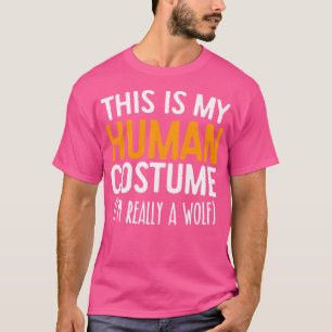 Camiseta Este É O Meu Humano Eu Sou Realmente Um Lobo