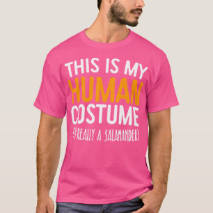 Camiseta Este É O Meu Humano Eu Sou Realmente Uma Salamandr