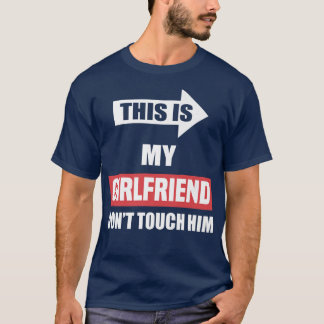 Camiseta Este é o meu Namorada não o toques, Cupl Engraçado